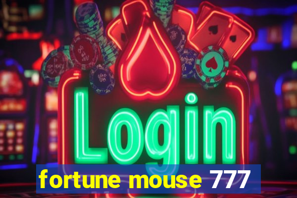 fortune mouse 777